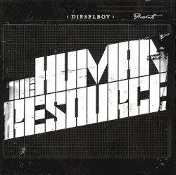 Dieselboy Presents: The Human Resource