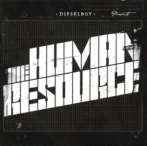 Dieselboy Presents: The Human Resource