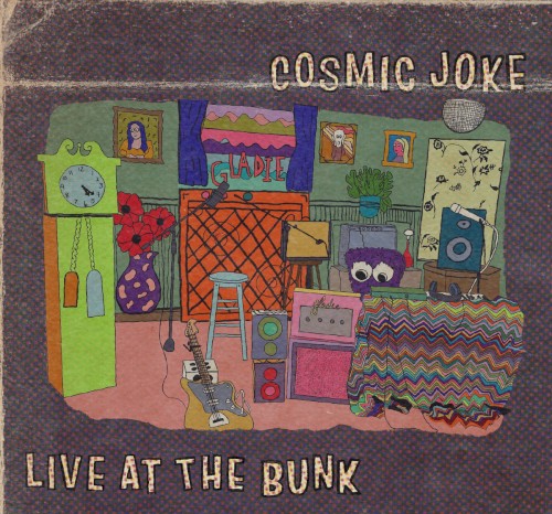 Cosmic Joke (Live at The Bunk)