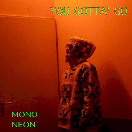 You Gotta' Go