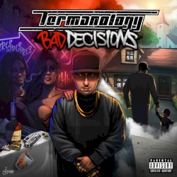 Bad Decisions