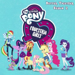 Equestria Girls: Better Together (Season 2)