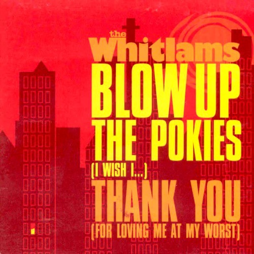 Blow Up the Pokies (I Wish I...)