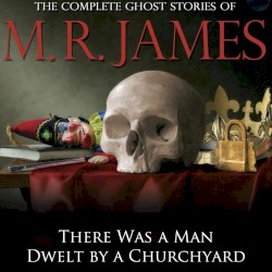 There Was a Man Dwelt by a Churchyard