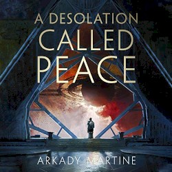 A Desolation Called Peace