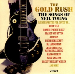 The Gold Rush: The Songs of Neil Young