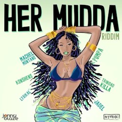Her Mudda Riddim