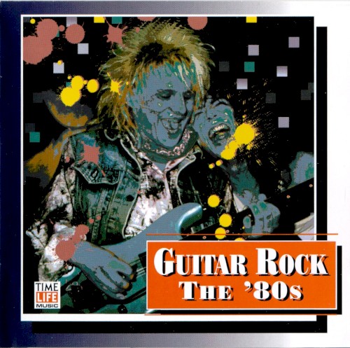 Guitar Rock: The '80s