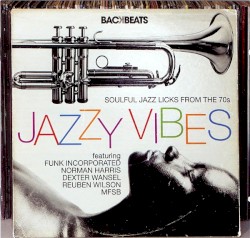 Jazzy Vibes - Soulful Jazz Licks From the 70s