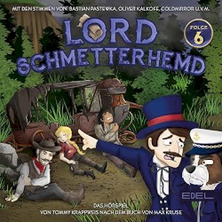 Lord Schmetterhemd - Folge 6: Zu viele Zufälle
