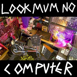 LOOK MUM NO MIXTAPE