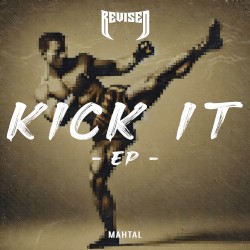 KICK IT EP