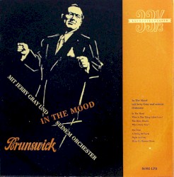 In the Mood mit Jerry Grey und seinem Orchester