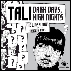 Dark Days, High Nights - The Live Album