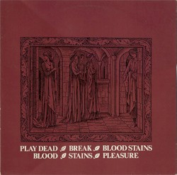 Break / Blood Stains