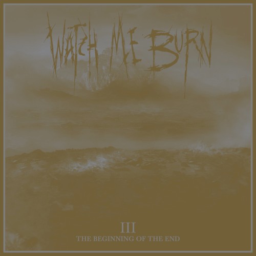 III (The Beginning of the End)