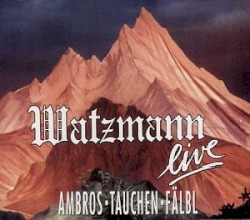 Watzmann live