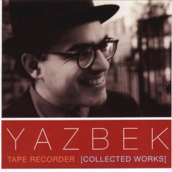 Tape Recorder (Collected Works)