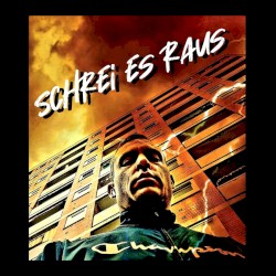 Schrei es raus