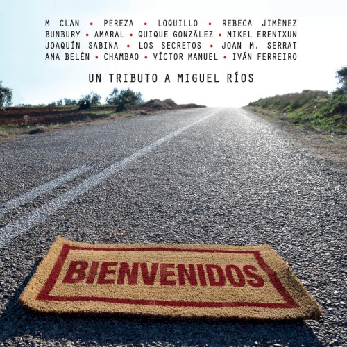Bienvenidos: Un tributo a Miguel Ríos
