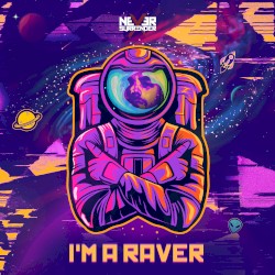 I'm a Raver