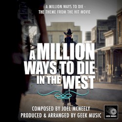 A Million Ways To Die (From "A Million Ways To Die In The West")