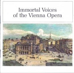 Immortal Voices of the Vienna Opera