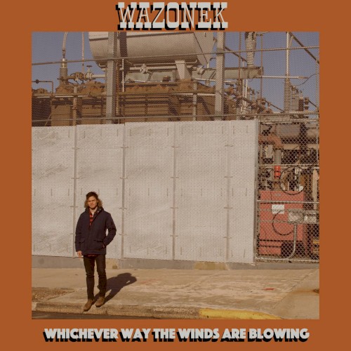 Whichever Way The Winds Are Blowing