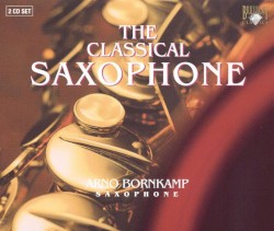 The Classical Saxophone