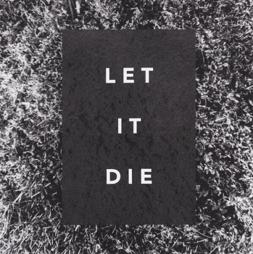 Let It Die