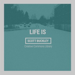 Life Is