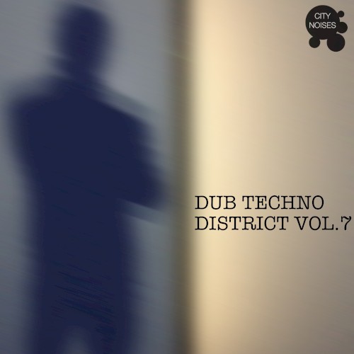 Dub Techno District, Vol. 7