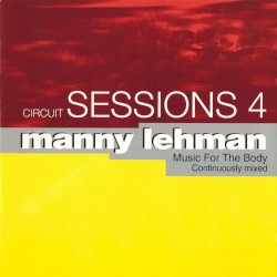Circuit Sessions 4 Manny Lehman
