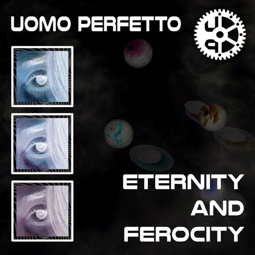 Eternity and Ferocity