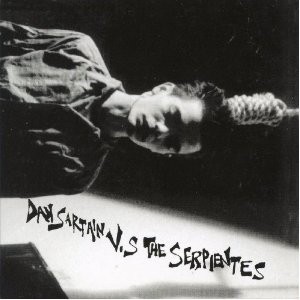 Dan Sartain vs. the Serpientes