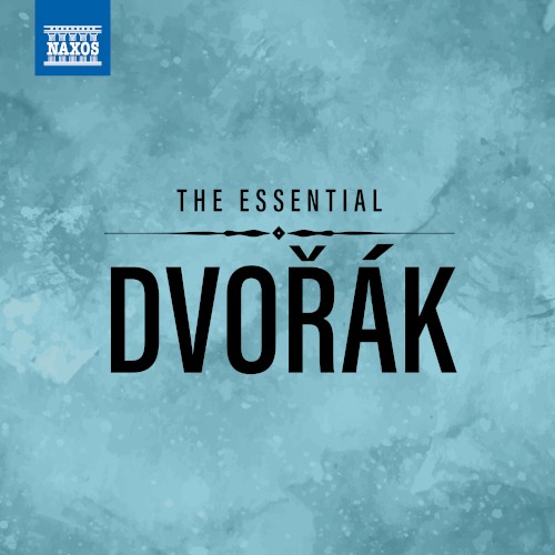The Essential Dvořák