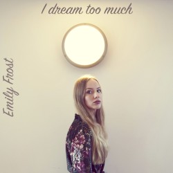 I Dream Too Much