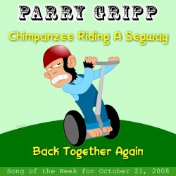 Chimpanzee Riding a Segway: Parry Gripp Song of the Week for October 21, 2008