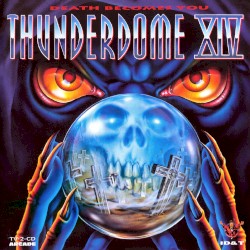 Thunderdome XIV: Death Becomes You