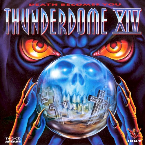 Thunderdome XIV: Death Becomes You