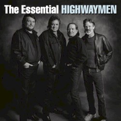 The Essential Highwaymen