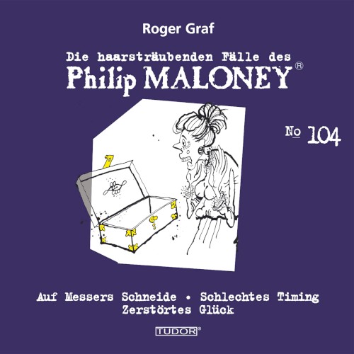 Die haarsträubenden Fälle des Philip Maloney, N° 104