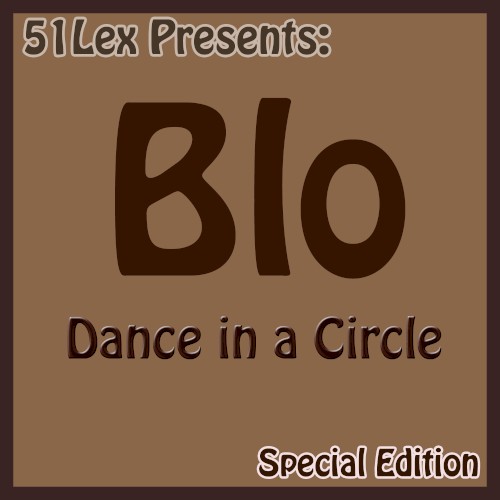 51 Lex Presents: Dance in a Circle (Special Edition)