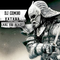 Katana (Are You Ready)