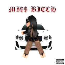 MI$$ BITCH