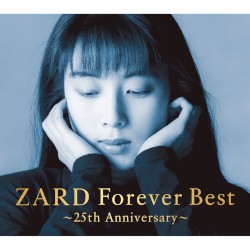 ZARD Forever Best〜25th Anniversary〜