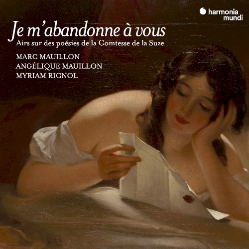 Je m'abandonne à vous: Airs sur des poésies de la Comtesse de la Suze