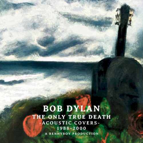 The Only True Death: Acoustic Covers - 1988-2000