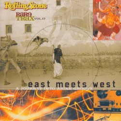 Rolling Stone: Rare Trax, Volume 17: East Meets West: A Journey Into Asian Groove