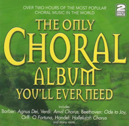 The Only Choral Album You'll Ever Need